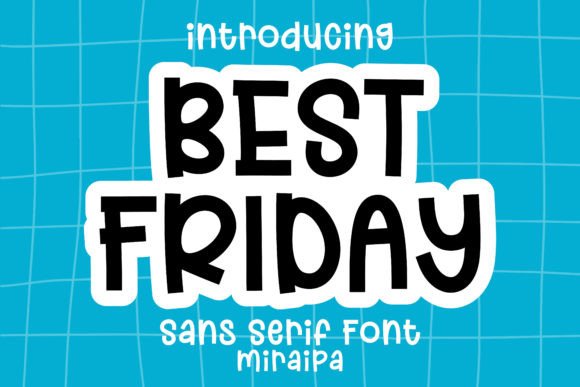 Best Friday: The Font That Makes Your Campaigns Pop