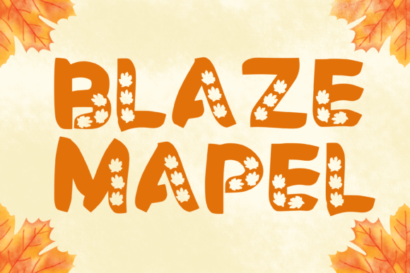 Blaze Maple: A Font That Speaks Nature