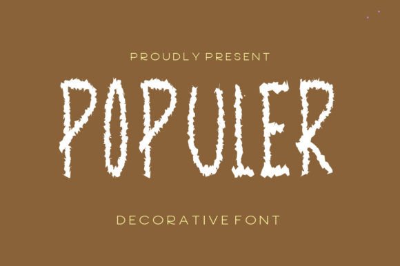 Populer Font: A Decorative Typographic Asset for Campaigns