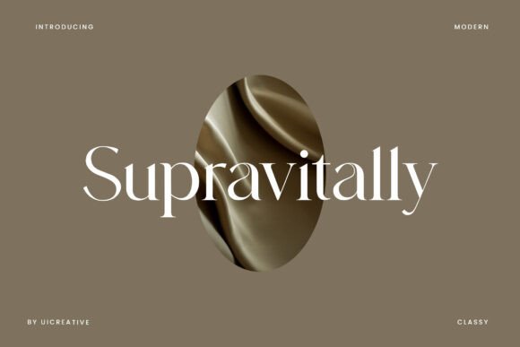Supravitally: A Serif Font for Crafting Beauty and Branding